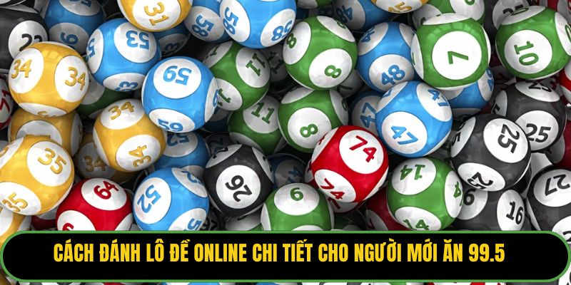 Cách Đánh Lô Đề Online